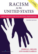 Racism in the United States : implications for the helping professions /