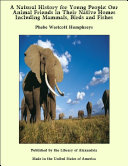 Read Pdf A Natural History for Young People: Our Animal Friends in Their Native Homes Including Mammals, Birds and Fishes