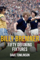 Read Pdf Billy Bremner Fifty Defining Fixtures