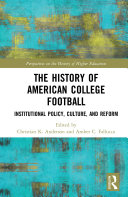 The History of American College Football