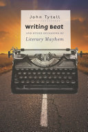 Read Pdf Writing Beat and Other Occasions of Literary Mayhem