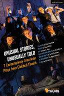 Read Pdf Unusual Stories, Unusually Told: 7 Contemporary American Plays from Clubbed Thumb