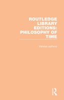 Read Pdf Routledge Library Editions: Philosophy of Time