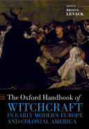 Read Pdf The Oxford Handbook of Witchcraft in Early Modern Europe and Colonial America
