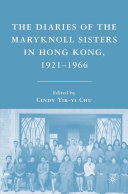 Read Pdf The Diaries of the Maryknoll Sisters in Hong Kong, 1921–1966