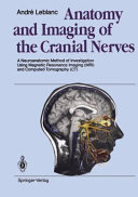 Anatomy And Imaging Of The Cranial Nerves