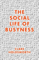 The Social Life of Busyness