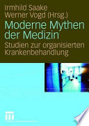Moderne Mythen der Medizin