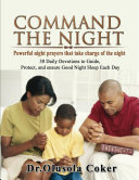 Read Pdf Command the Night Powerful night prayers that take charge of the night