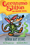 The Sewer Rat Stink: A Graphic Novel (Geronimo Stilton #1)