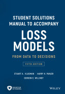 Read Pdf Student Solutions Manual to Accompany Loss Models: From Data to Decisions