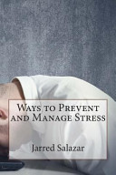 Ways To Prevent And Manage Stress