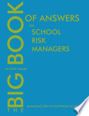 The Big Book Of Answers For School Risk Managers