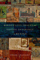 Read Pdf Miraculous Images and Votive Offerings in Mexico