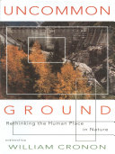 Read Pdf Uncommon Ground: Rethinking the Human Place in Nature