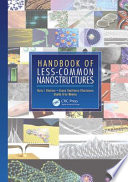 Handbook Of Less Common Nanostructures
