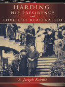Read Pdf Harding, His Presidency and Love Life Reappraised