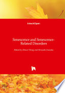 Senescence And Senescence Related Disorders
