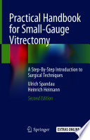 Practical Handbook For Small Gauge Vitrectomy