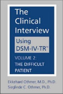 The Clinical Interview Using Dsm-Iv-Tr: The Difficult Patient