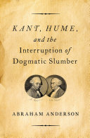 Kant, Hume, and the Interruption of Dogmatic Slumber