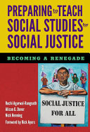Read Pdf Preparing to Teach Social Studies for Social Justice (Becoming a Renegade)
