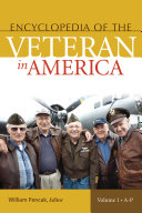 Read Pdf Encyclopedia of the Veteran in America [2 volumes]