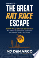 Unscripted The Great Rat Race Escape