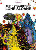 Read Pdf The 6 Voyages of Lone Sloane