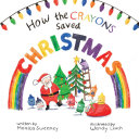 Read Pdf How the Crayons Saved Christmas