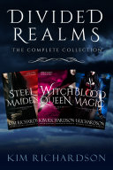 Read Pdf Divided Realms, The Complete Collection: Steel Maiden, Witch Queen, Blood Magic