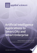 Artificial Intelligence Applications To Smart City And Smart Enterprise