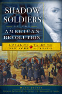 Shadow Soldiers of the American Revolution