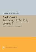 Read Pdf Anglo-Soviet Relations, 1917-1921, Volume 2