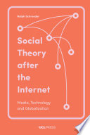 Social Theory after the Internet