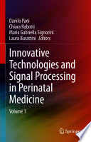 Innovative Technologies And Signal Processing In Perinatal Medicine