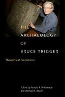 Read Pdf Archaeology of Bruce Trigger