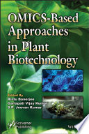 Omics Based Approaches In Plant Biotechnology