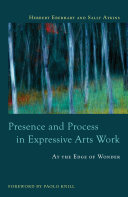 Read Pdf Presence and Process in Expressive Arts Work