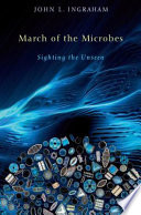 March Of The Microbes
