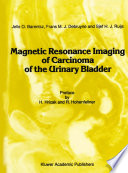 Magnetic Resonance Imaging Of Carcinoma Of The Urinary Bladder