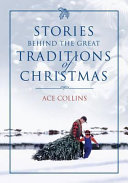 The Stories Behind Great Traditions Of Christmas Sc Fcs