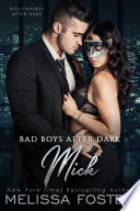 Bad Boys After Dark Mick Bad Billionaires After Dark 1 Love In Bloom Steamy Contemporary Romance