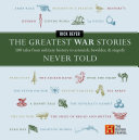 The Greatest War Stories Never Told pdf