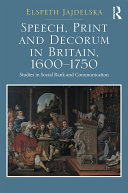Read Pdf Speech, Print and Decorum in Britain, 1600--1750