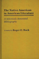 Read Pdf The Native American in American Literature: A Selectively Annotated Bibliography