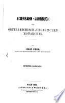 Eisenbahn-jahrbuch der Österreichisch-ungarischen monarchie ....