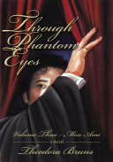 Read Pdf Through Phantom Eyes: Volume Three