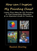 Read Pdf How Can I Inspire My Painting Class?
