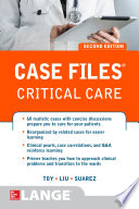 Case Files Critical Care Second Edition